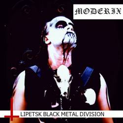 Moderix : Lipetsk Black Metal Division